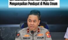 Divhumas Polri, Nyatakan Komitmen Polisi Terhadap Penyampaian Aspriasi Didepan Umum.